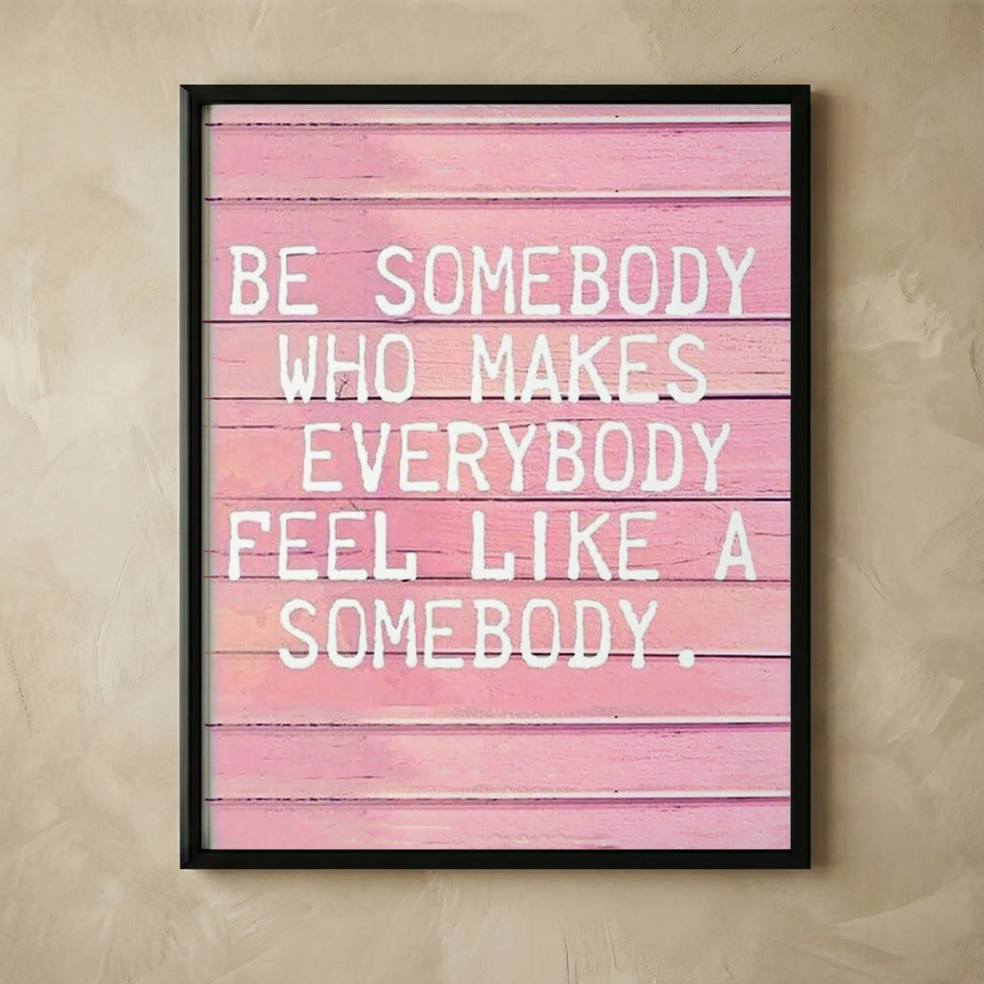 Like Somebody Pink motivational wall art print