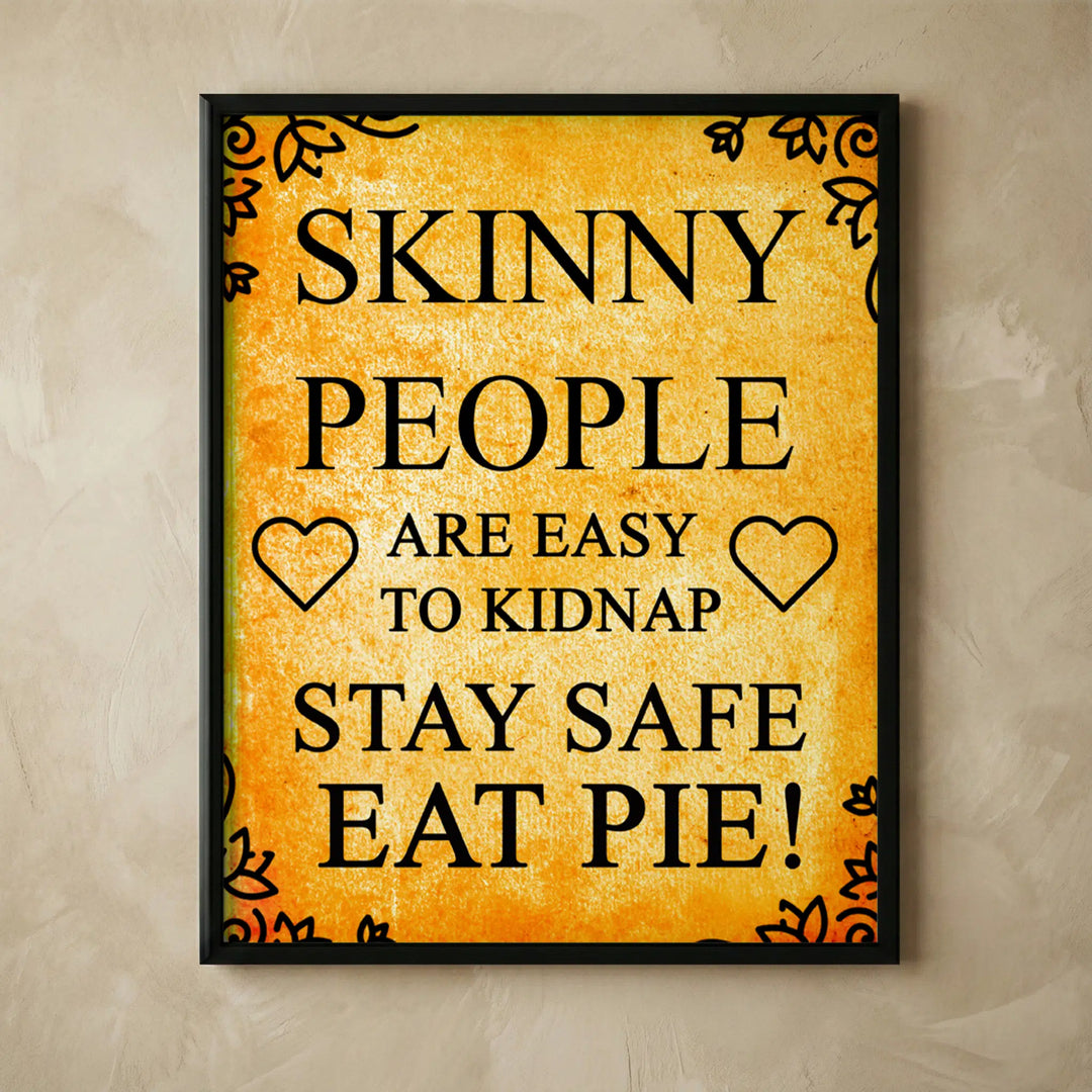 Skinny people eat pie vintage wall art