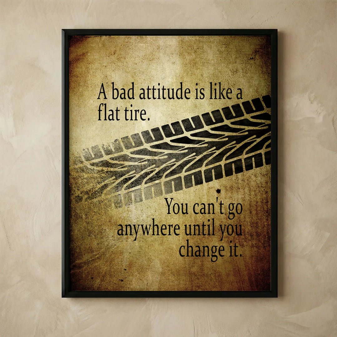 Bad attitude flat tire positive quote print
