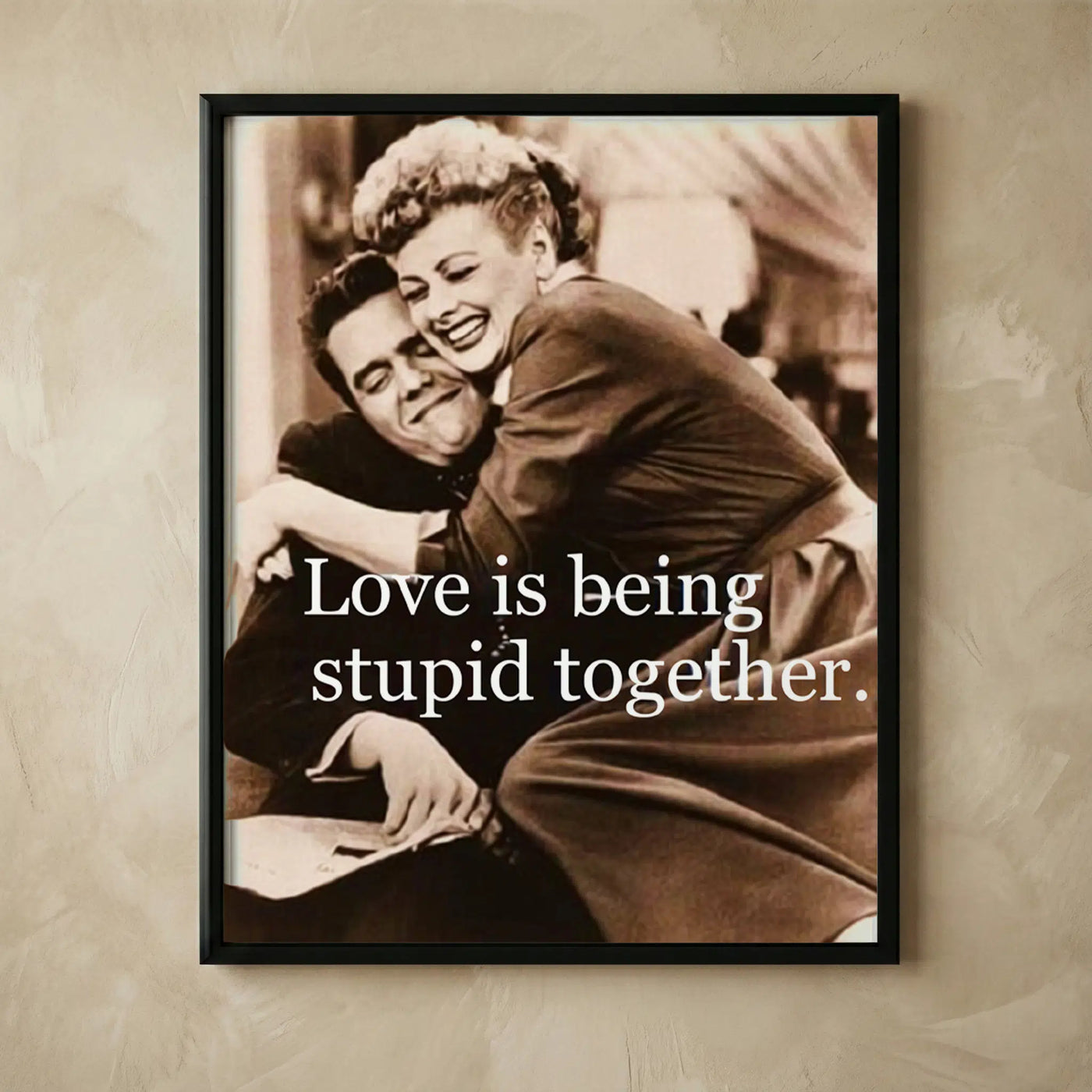 Lucille Ball love funny vintage wall art
