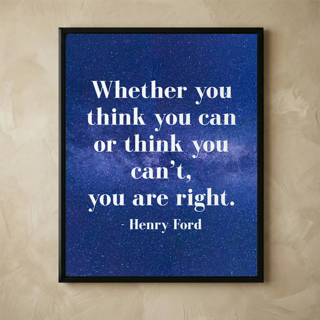Think You Can or Can't inspirational wall print