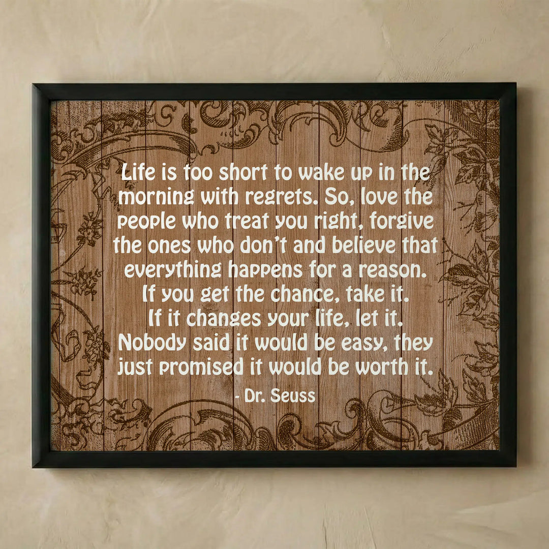 Life Is Too Short Dr. Seuss Quote Print