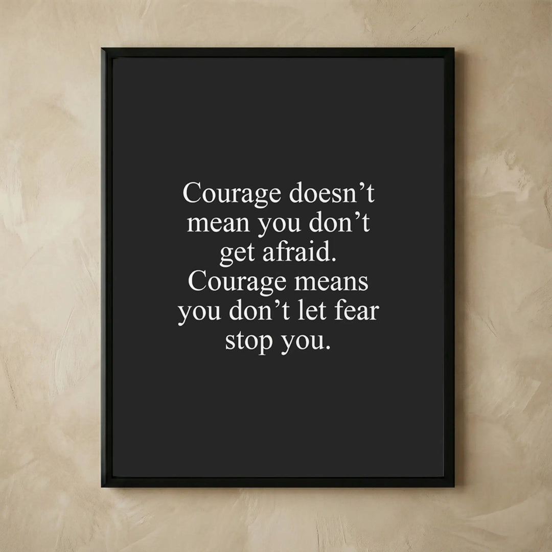 Courage motivational 8x10 unframed wall print
