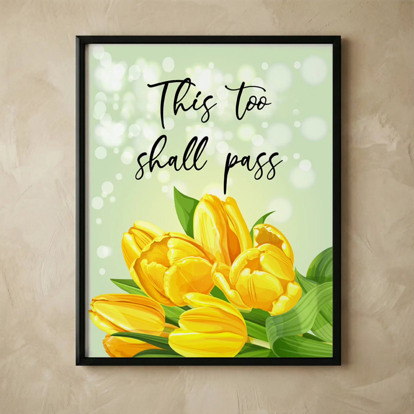 This Too Shall Pass inspirational wall decor print