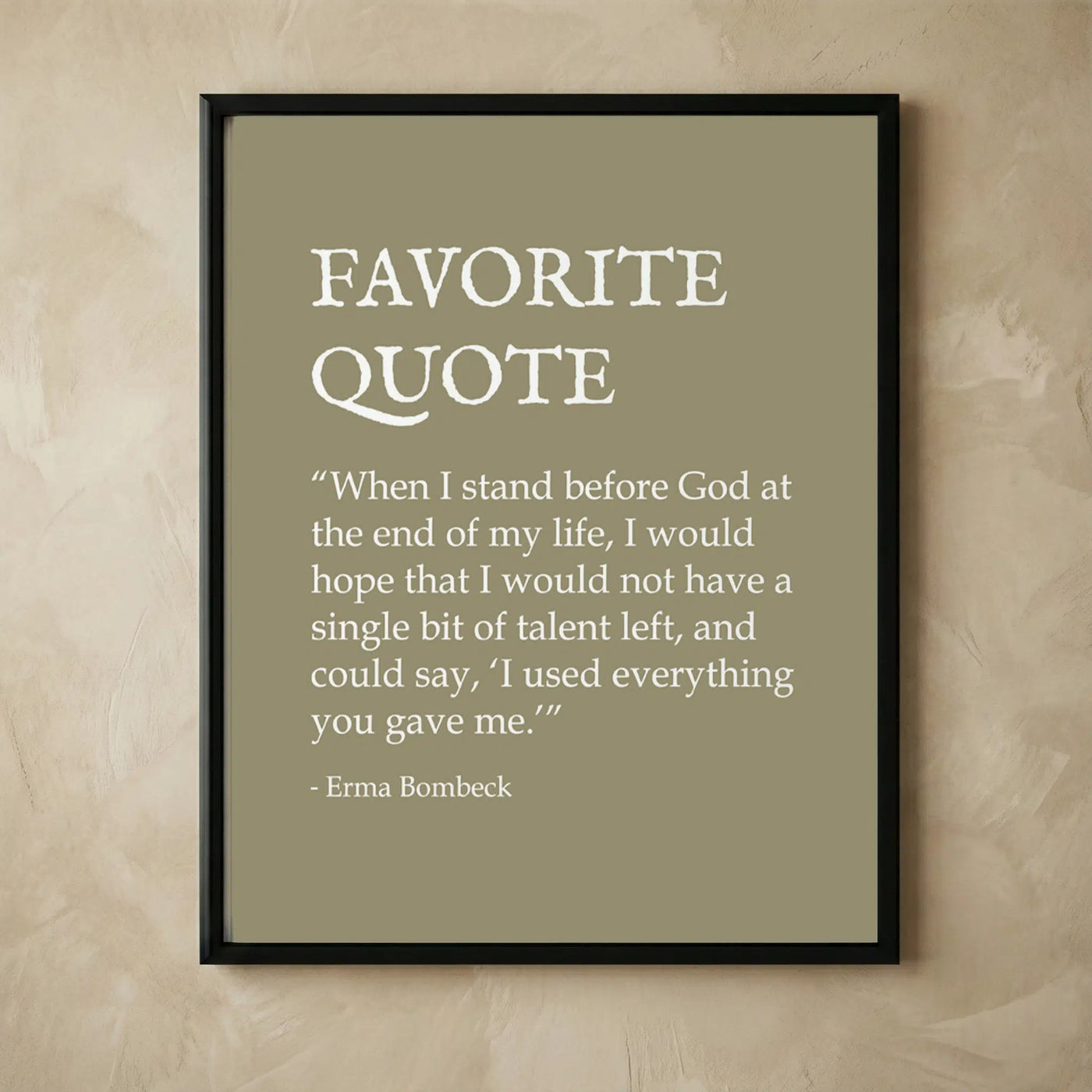 Erma Bombeck inspirational quote wall art print