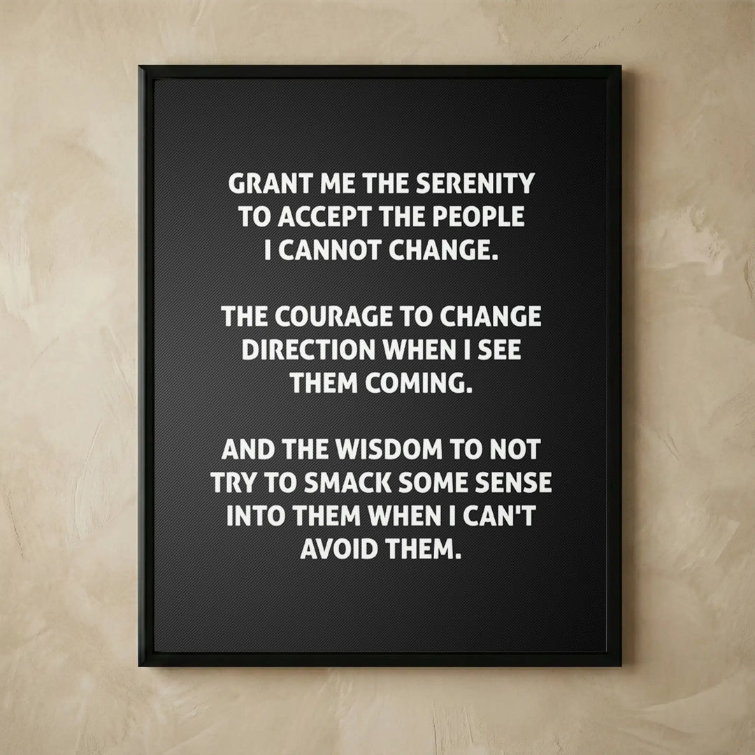 Grant Me the Serenity humorous wall art print