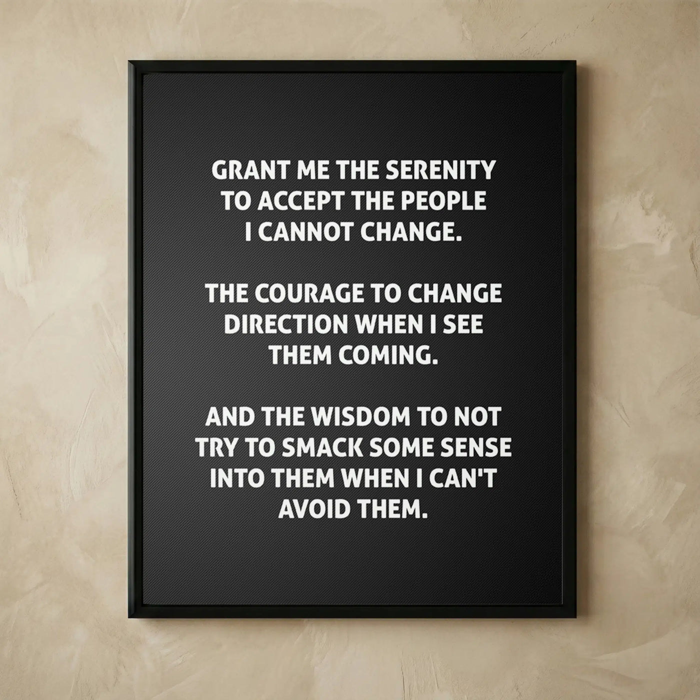 Grant Me the Serenity humorous wall art print