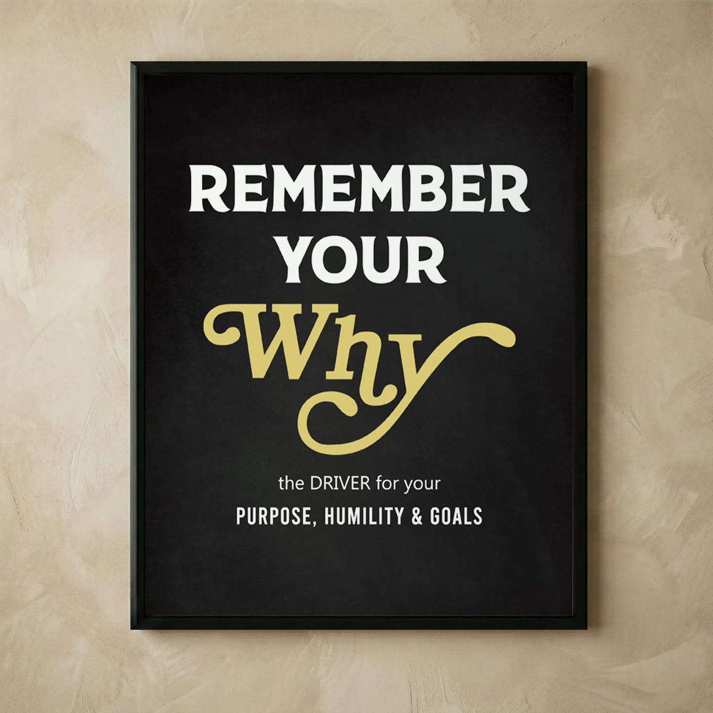 Remember Your Why motivational wall decor print