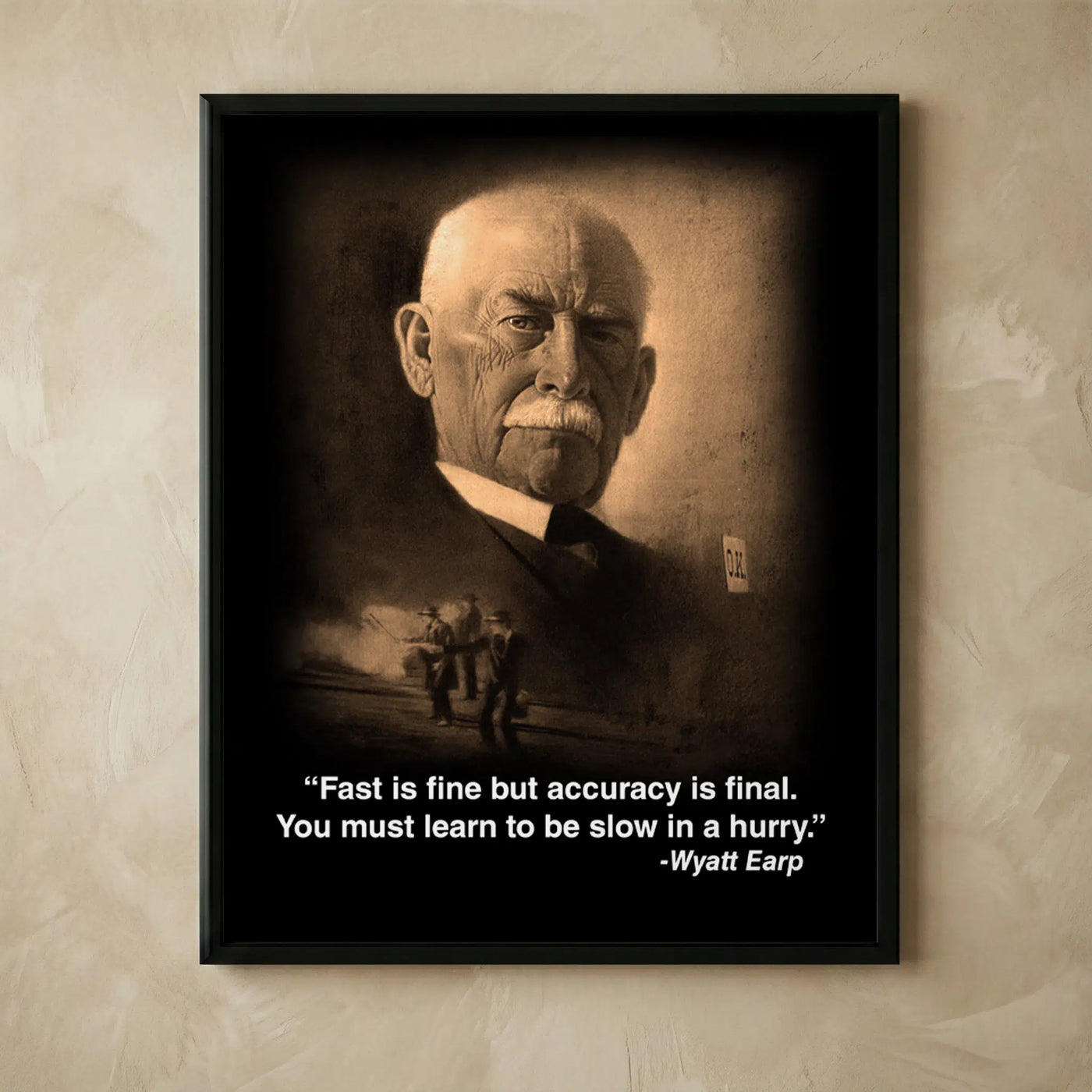 Wyatt Earp Motivational Funny Wall Art Print