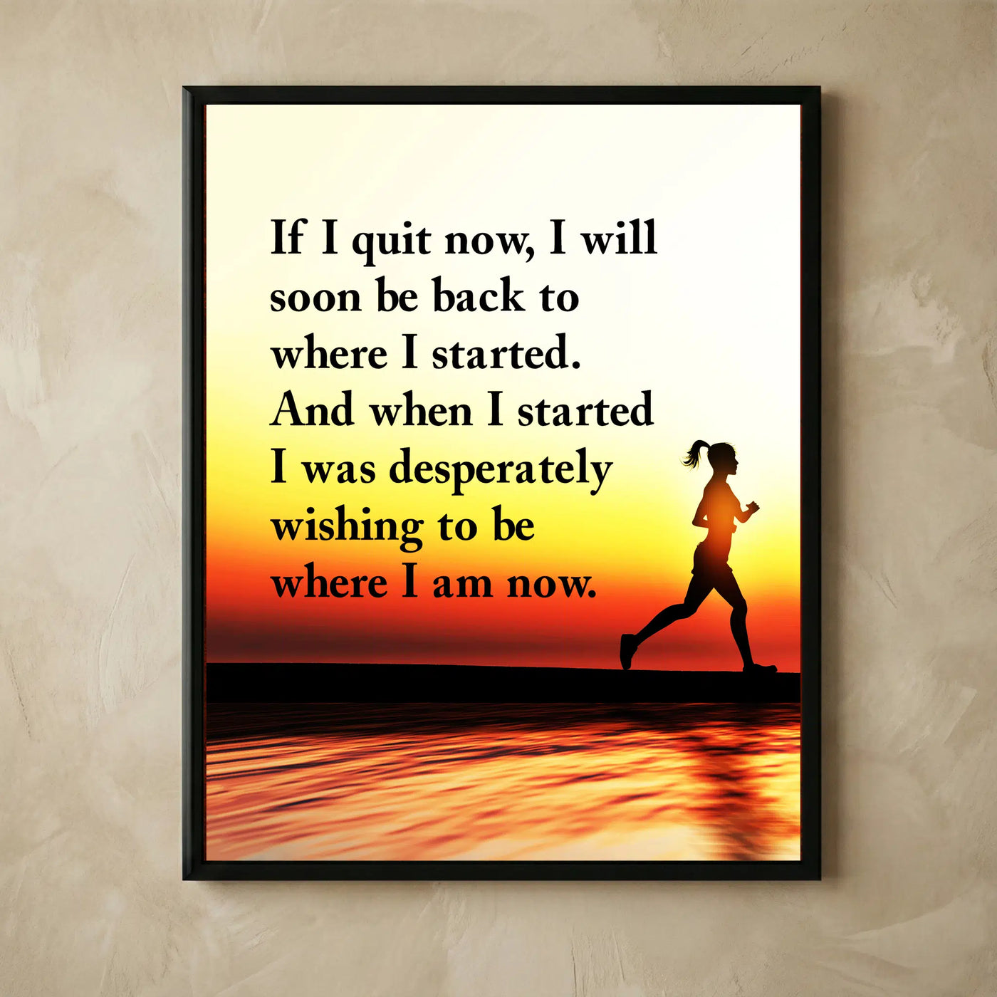 If I Quit Now motivational fitness wall art