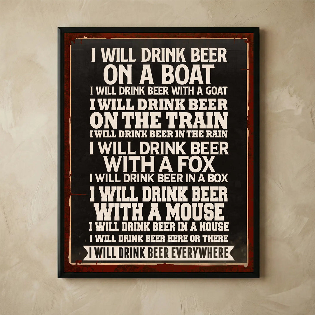 Funny I Drink Beer Everywhere wall art print