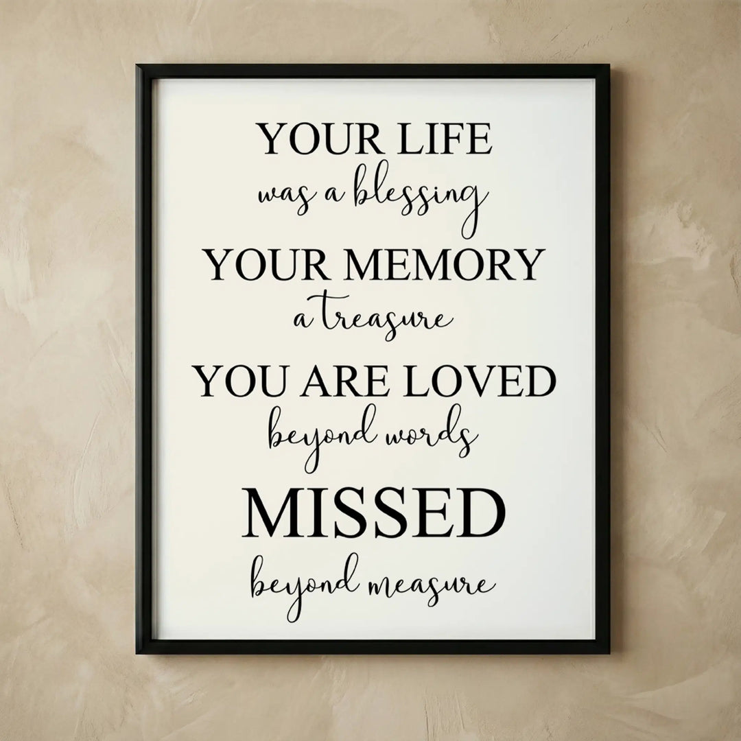 Your Life Was A Blessing inspirational print