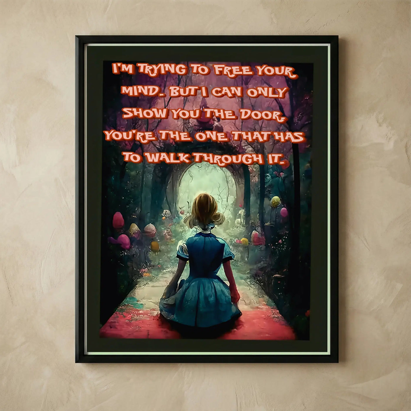Motivational Alice in Wonderland wall art print