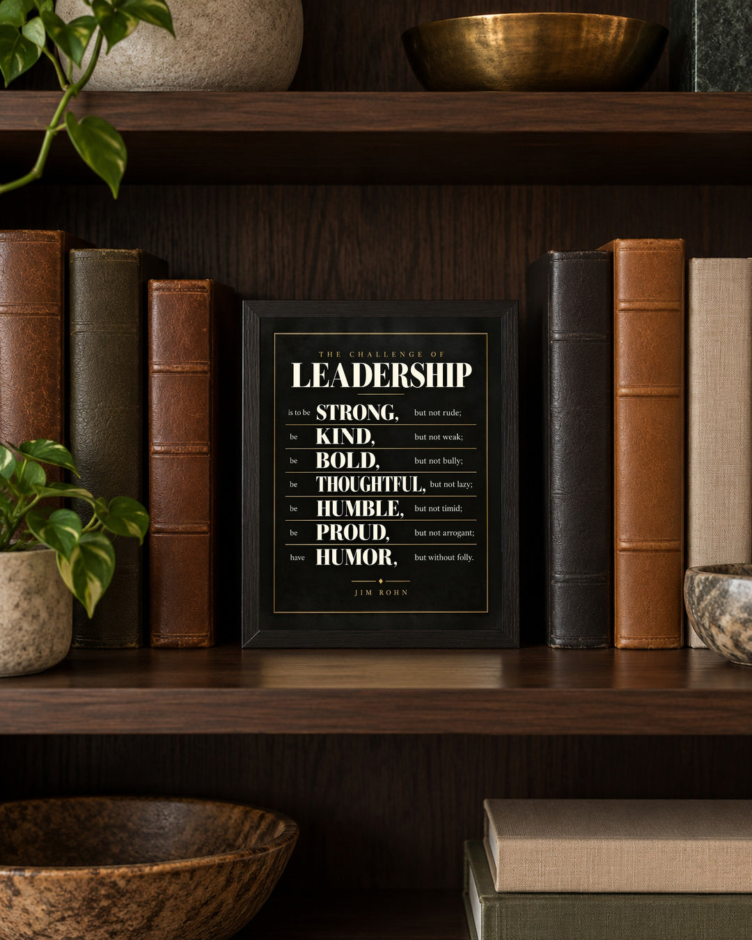 Jim Rohn Challenge of Leadership Inspirational wall art, framed, in a study shelf setting