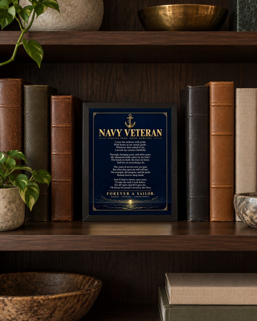 Navy Veteran Forever a Sailor Patriotic wall art, framed, in a study shelf setting