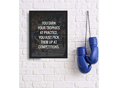 You Earn Your Trophies At Practice- Motivational Quotes Wall Art- 8 x 10" Inspirational Poster Print-Ready to Frame. Ideal for Home-School-Gym-Coach-Locker Room D?cor. All Sports, Hobbies & Skills.