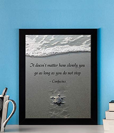 Can Go Slowly-Do Not Stop-Confucius Quotes Art Print- 8 x 10" Inspirational Wall Art-Ready to Frame. Motivational Wall Decor For Home-Office-School-Study. Perfect Gift of Encouragement for Anyone!