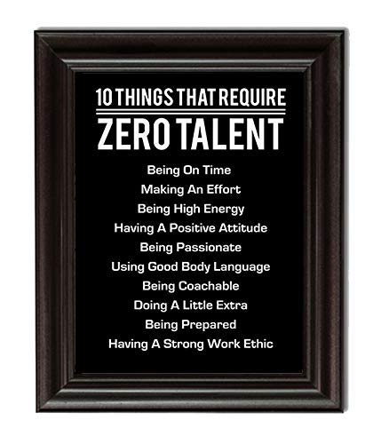 10 Things That Require Zero Talent"- Motivational Wall Art- 8 x 10