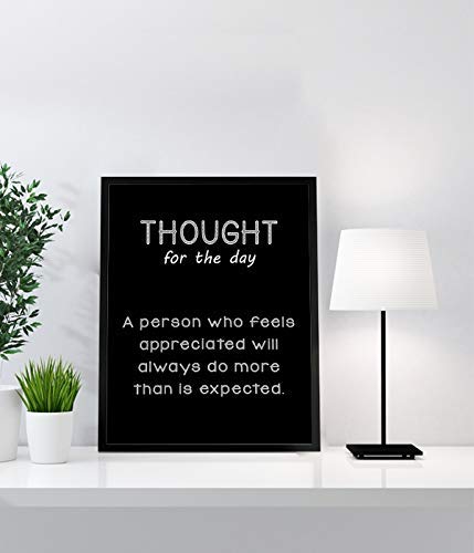Thought for Day- A Person Who Feels Appreciated Will Always Do More- 8 x 10" Inspirational Poster Print. Motivational Wall Art-Ready to Frame. Ideal for Home-Office-School D?cor. Great for Managers!