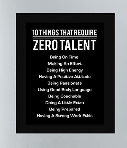 10 Things That Require Zero Talent"- Motivational Wall Art- 8 x 10