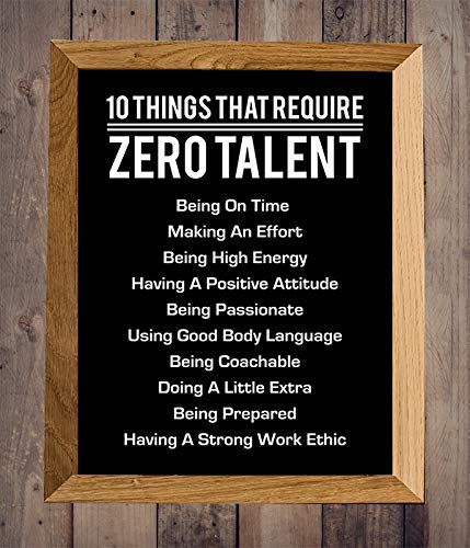 10 Things That Require Zero Talent"- Motivational Wall Art- 8 x 10