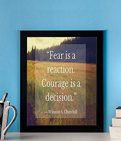 Winston Churchill- Quotes Wall Art-"Fear Is a Reaction, Courage is a Decision"- 8 x 10" Inspirational Wall Print-Ready to Frame. Retro Home-Office-Library-School D?cor. Distressed Typographic Image.