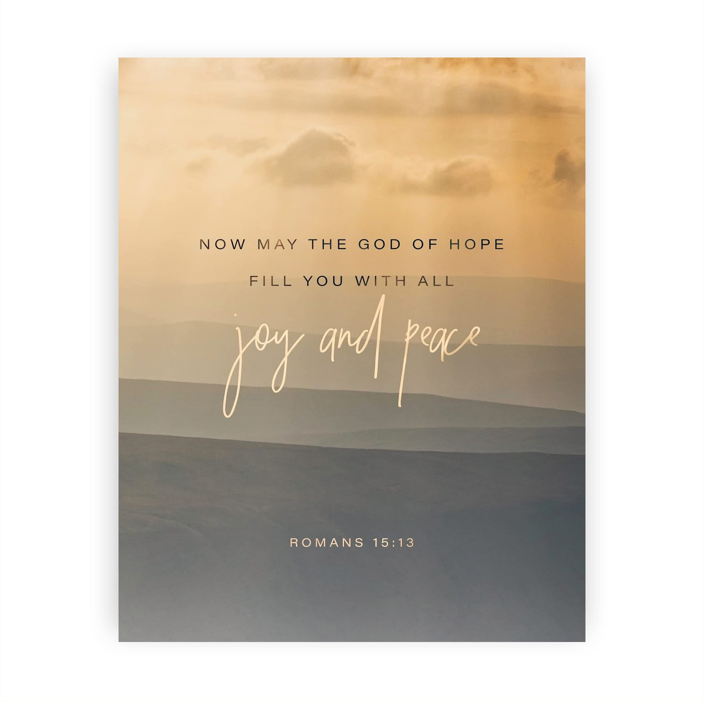 May the God of Hope Fill You With Joy & Peace-Bible Verse Wall Art -8 x 10" Christian Mountain Photo Print -Ready to Frame. Inspirational Home-Office-Church Decor! Romans 15:13. Great Gift of Faith!