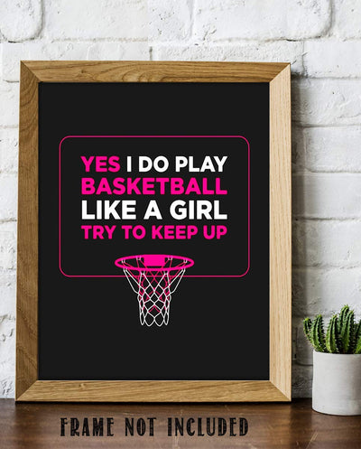 Girl's Basketball Quotes-"Try To Keep Up"- 8 x 10"