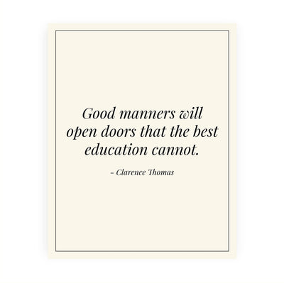 Justice Clarence Thomas Quotes-"Good Manners Will Open Doors" Motivational Supreme Court Quote Wall Decor -8 x 10" Typographic Art Print -Ready to Frame. Great Home-Office-School-Dorm-Library Decor.