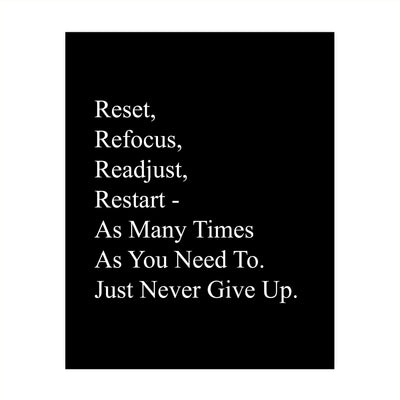 Reset, Refocus, Readjust, Restart-Never Give Up Motivational Quotes Wall Sign -8 x 10" Inspirational Art Print-Ready to Frame. Modern Home-Office-Desk-School-Gym Decor. Great Sign for Motivation!