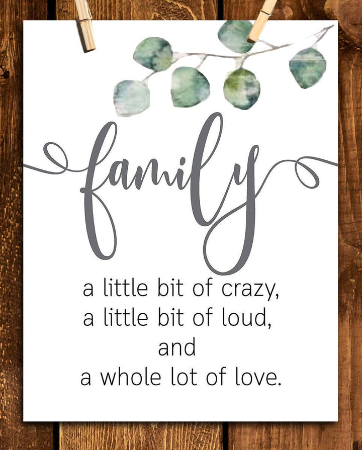 Family- Lil Crazy, Lil Loud &amp; Lot of Love- 8 x 10" Family Sign-Wall Art Decor.-Ready to Frame. Modern Floral Design Print for Home Decor. Great Reminder to Love &amp; Appreciate Your Family.