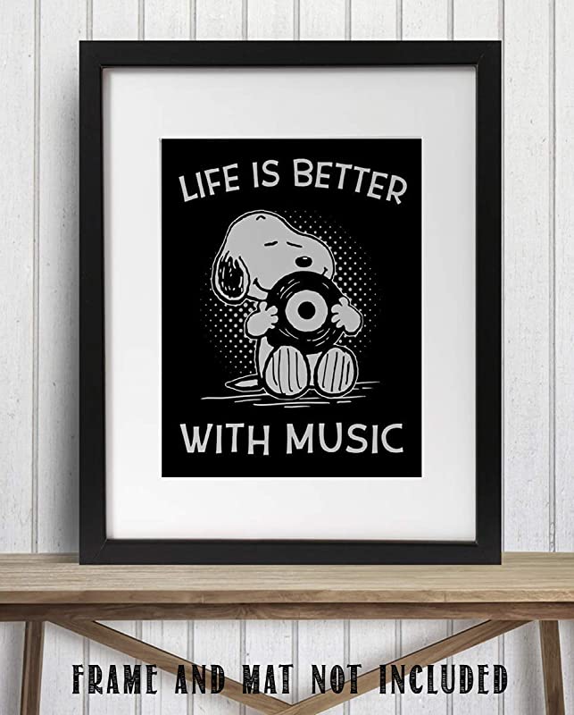 "Life is Better With Music" Snoopy Quotes- Poster Print- 8 x 10"