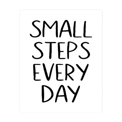 Small Steps Every Day Motivational Quotes Wall Sign -8 x 10" Inspirational Typographic Art Print-Ready to Frame. Positive Decoration for Home-Office-Desk-School-Gym Decor. Great Gift of Motivation!