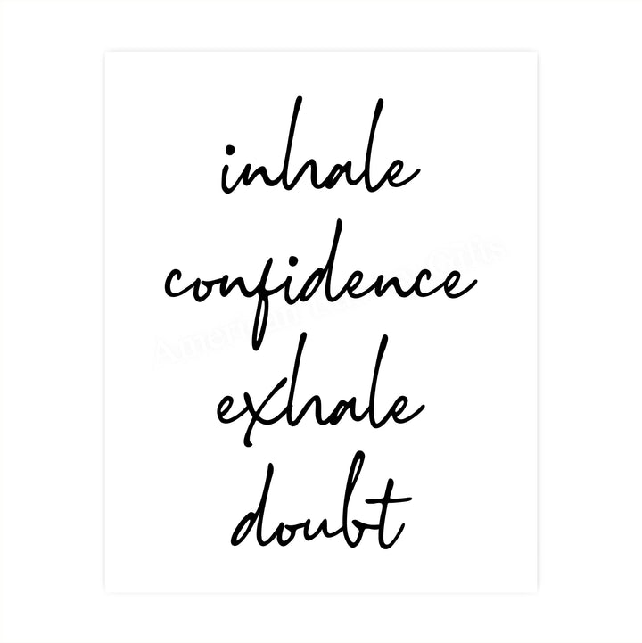 Inhale Confidence-Exhale Doubt-Spiritual Quotes Wall Art - 8 x 10" Inspirational Typographic Print-Ready to Frame. Motivational Home-Office-School-Yoga Studio-Spa Decor. Great Reminder to Breathe!