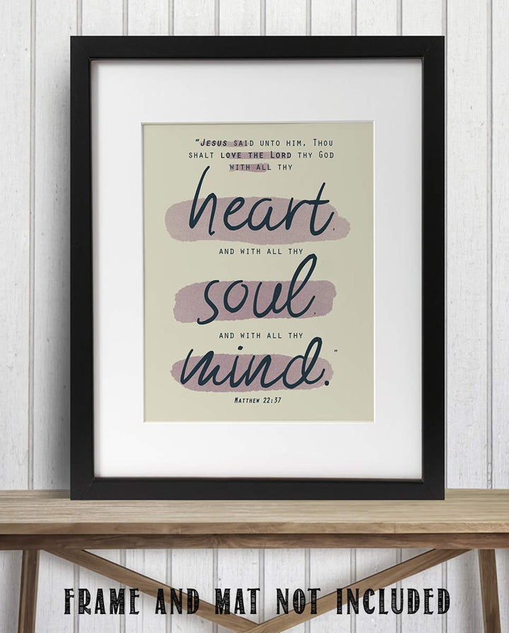 Love God with All Your Heart, Soul &amp; Mind- Matt 22:37. Bible Verse Wall Art-8x10- Scripture Wall Art- Ready to Frame. Home D?cor, Office D?cor- Christian Gifts. Inspiring &amp; Encouraging Verse for All.
