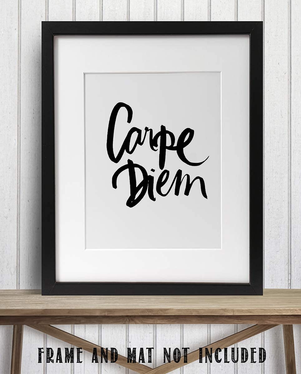 Carpe Diem- Inspirational Wall Art- 8 x 10 Print Wall Art-Ready to Frame. Motivational Wall Print- Home D?cor & Office D?cor. Perfect Gift To Encourage Friends & Graduates to"Seize The Day!"