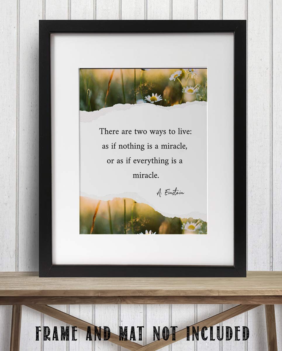 A. Einstein Quotes Wall Art-"Live As If Everything is a Miracle"-8 x 10" Typographic Floral Wall Print-Ready to Frame. Home-Office-Studio Decor. Perfect Classroom Addition for Inspiration &amp; Motivation