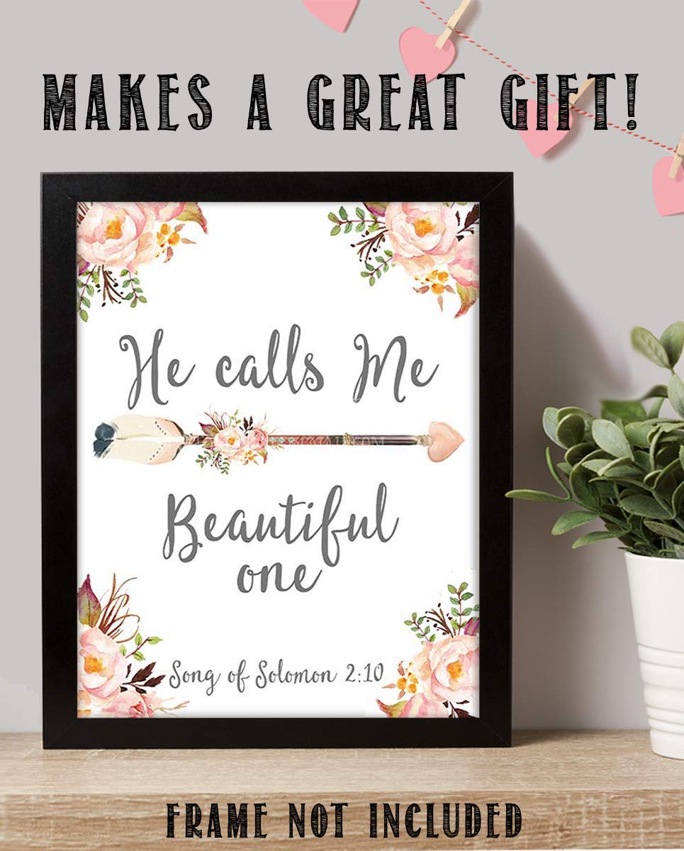 He Calls Me Beautiful One Song of Solomon 2:10- Bible Verse Wall Print-8x10"-Floral Scripture Wall Art-Ready to Frame. Home D?cor- Office D?cor-Christian Gifts. Great Verse for Ladies-Young &amp; Old.