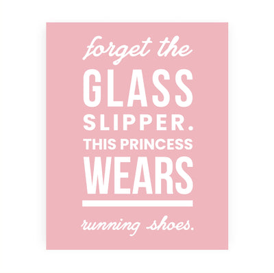 This Princess Wears Running Shoes-Women's Motivational Exercise & Fitness Quotes -8 x 10" Pink Wall Art Print -Ready to Frame. Home-Office-Gym-Weights-Locker Room Decor. Great Sign for Motivation!