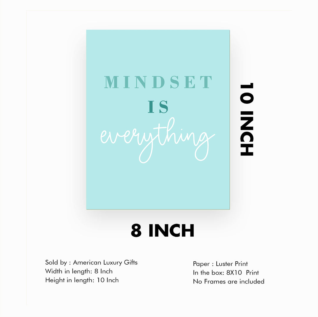 Mindset Is Everything Motivational Quotes Wall Sign -8 x 10" Inspirational Typographic Art Print-Ready to Frame. Positive Decoration for Home-Office-Desk-School-Gym Decor. Great Gift of Motivation!