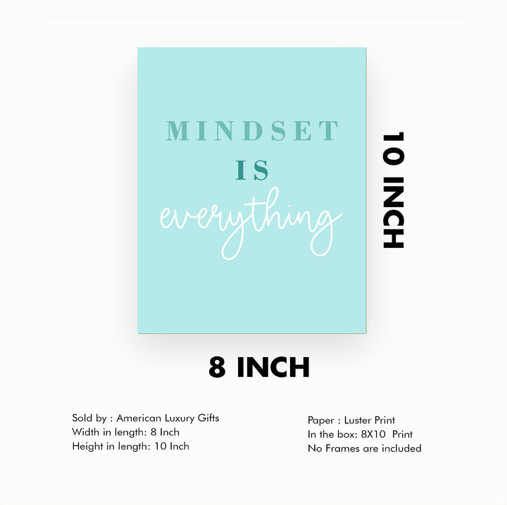 Mindset Is Everything Motivational Quotes Wall Sign -8 x 10" Inspirational Typographic Art Print-Ready to Frame. Positive Decoration for Home-Office-Desk-School-Gym Decor. Great Gift of Motivation!