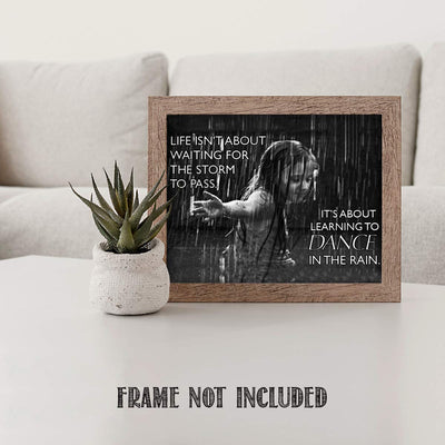 Life Isn't About Storms-Dance in the Rain- Motivational Quotes Wall Art- 10 x 8"-Modern Typographic Wall Print- Ready to Frame. Inspirational Home-Office-Studio Decor. Great Reminder to Live Today!