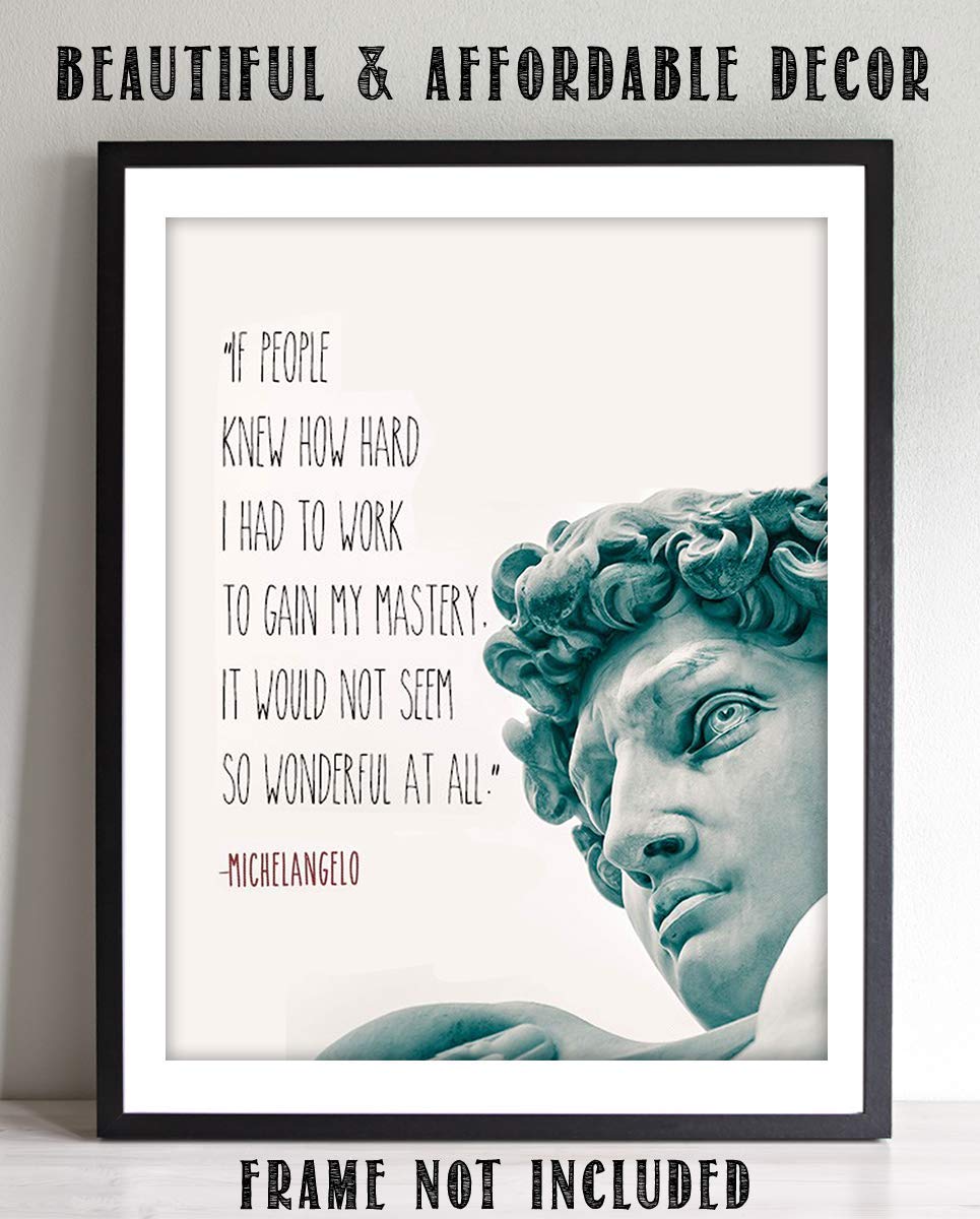 Michelangelo Quotes Wall Art- ?Mastery?- 8 x 10"- Statue of David- Art Wall Print- Ready to Frame. Home D?cor- Office D?cor. Quote- Mastery is Hard Work- Perfect Gift for Motivation &amp; Inspiration.