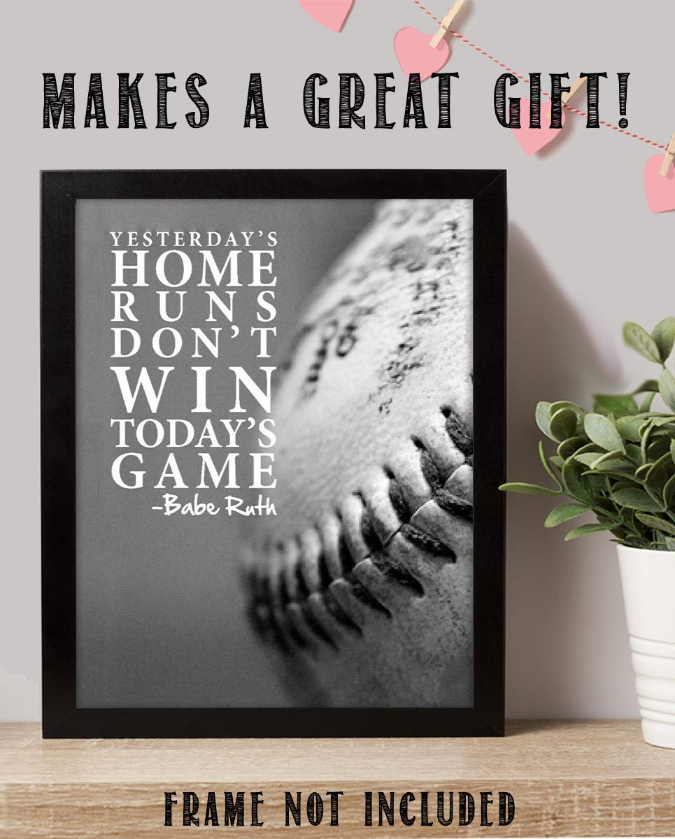 Babe Ruth Quotes-"Yesterdays Home Runs Don&