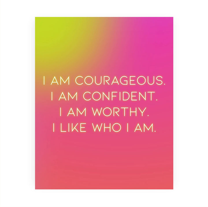 I Am Courageous-Confident-Worthy- Inspirational Quotes Wall Art -8 x 10" Motivational Picture Print -Ready to Frame. Modern Decoration for Home-Office-School-Teen Decor. Great Sign for Confidence!