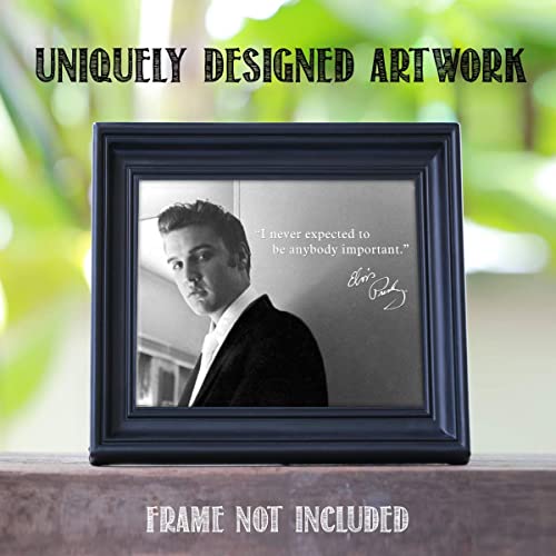 Elvis Quote- Vintage Wall Art Print- “I Never Expected To Be Anyone Important”- 8 x 10"