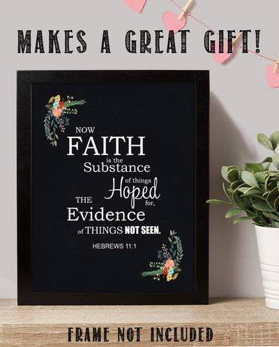 Faith is the Substance Hoped For- Hebrews 11:1- Bible Verse Wall Art- 8x10"- Scripture Wall Print- Ready to Frame. Home D?cor-Office D?cor. Great Christian Gift- Great Reminder Verse to Keep the Faith