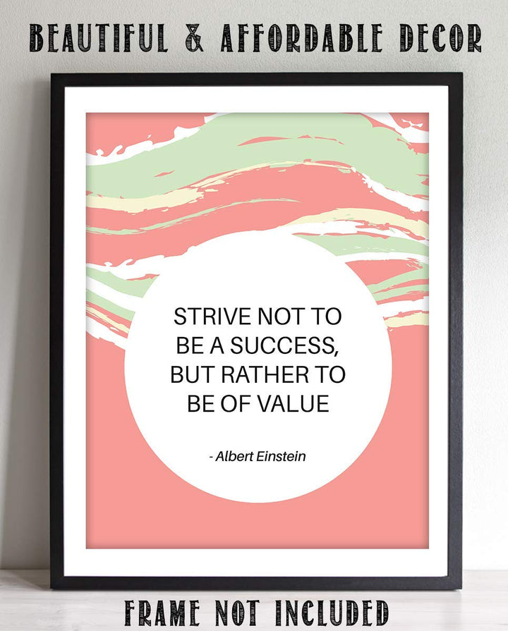 Albert Einstein Quotes Wall Art-"Strive To Be of Value"- 8 x 10" Modern Typographic Wall Print- Ready to Frame. Inspirational Home-Office-Classroom Decor. Perfect Wall Decoration for Motivation.