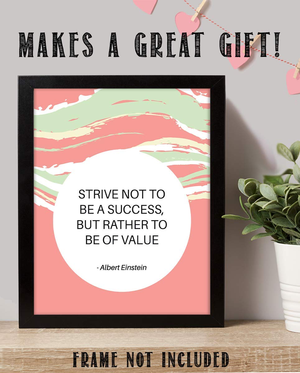 Albert Einstein Quotes Wall Art-"Strive To Be of Value"- 8 x 10" Modern Typographic Wall Print- Ready to Frame. Inspirational Home-Office-Classroom Decor. Perfect Wall Decoration for Motivation.