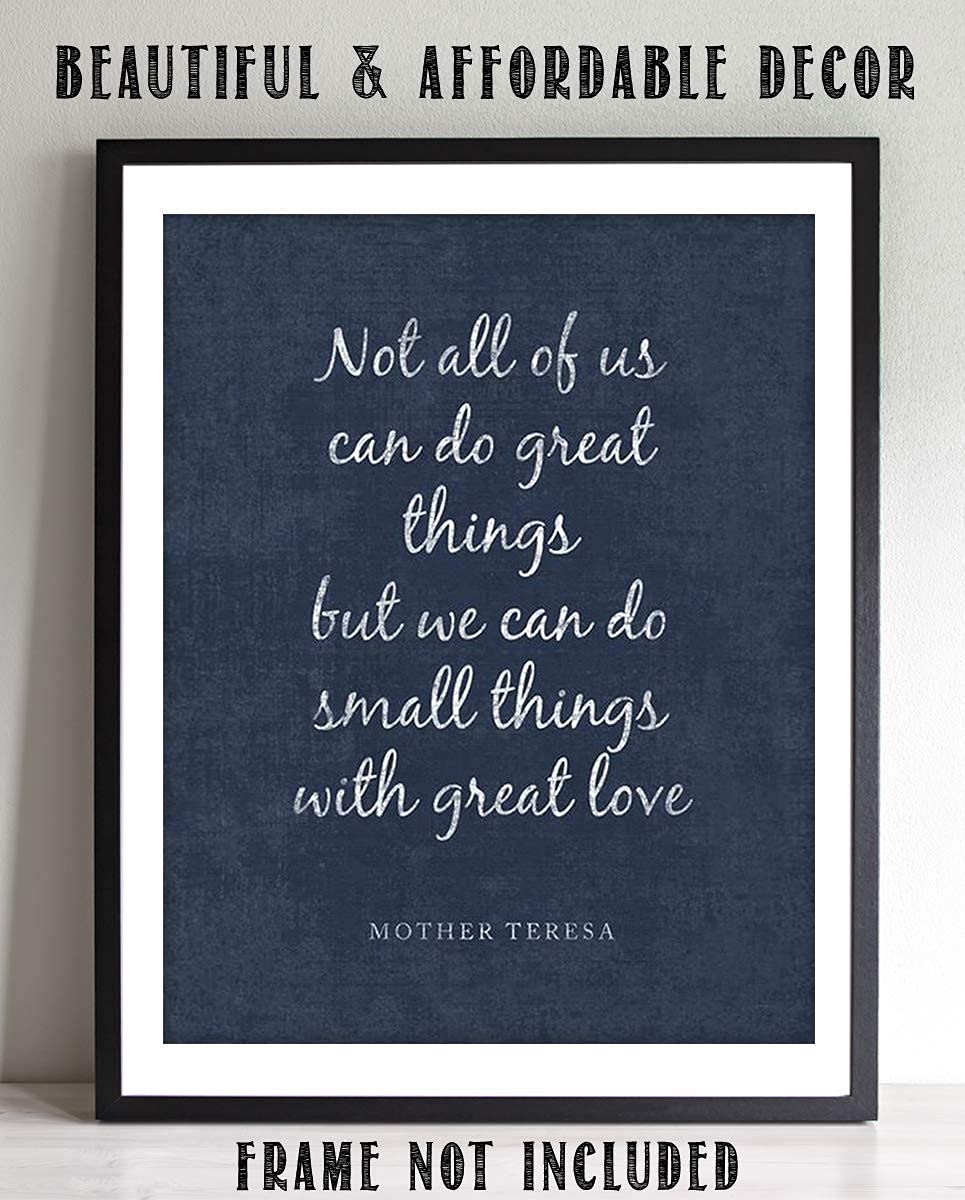 Mother Teresa Quotes Wall Art- ?Do Small Things With Love?- 8 x 10" Distressed Art Wall Print- Ready to Frame. Modern Home D?cor, Studio &amp; Office D?cor. Perfect Gift for Motivation &amp; Inspiration.